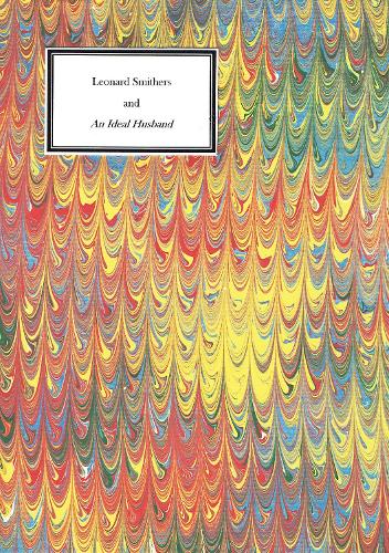 Leonard Smithers, Charles Shannon and An Ideal Husband