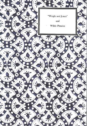 "Wright and Jones" and Wilde Piracies
