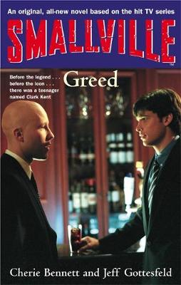 Smallville: Smallville: Greed Greed