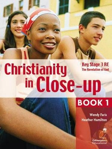 Christianity in Close-Up Book 1: The Revelation of God