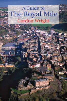 A Guide to the Royal Mile