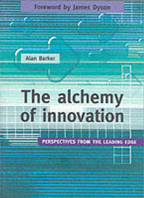 The Alchemy of Innovation
