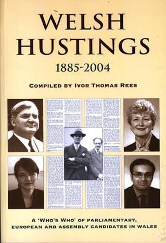 Welsh Hustings 1885-2004