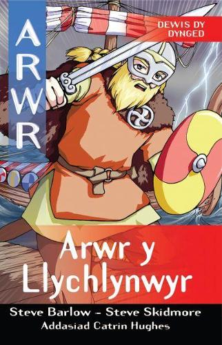 Cyfres Arwr - Dewis dy Dynged: Arwr 4. Arwr y Llychlynwyr