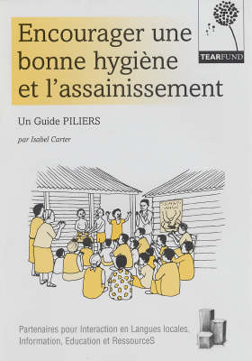 Encourager Une Bonne Hygiene Et L'assainissement