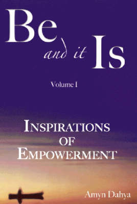 Be and it is