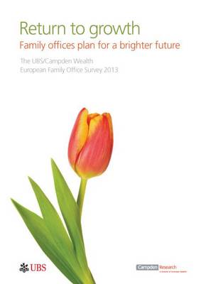 The UBS/Campden Wealth European Family Office Survey