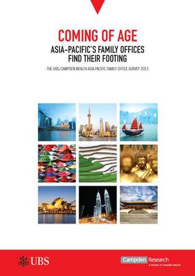 The UBS/Campden Research Asia-Pacific Family Office Survey 2013