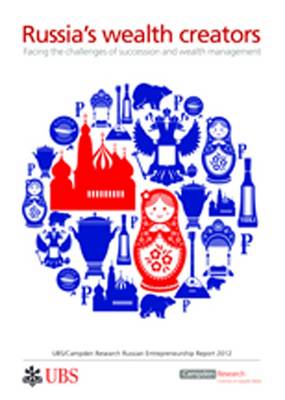 Russia's Wealth Creators - Facing the Challenges of Succession and Wealth Management