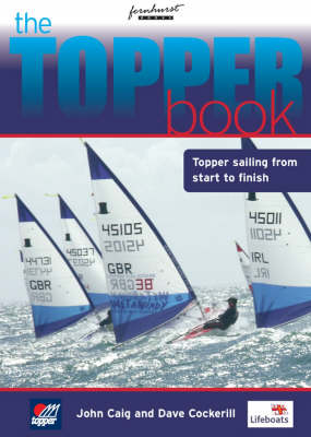 The Topper Book: Topper Sailing from Start to Finish