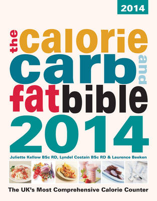 The Calorie, Carb and Fat Bible 2014