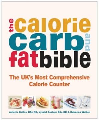 The Calorie, Carb & Fat Bible