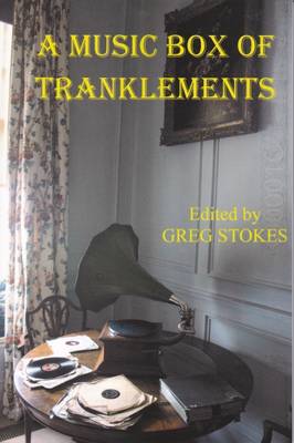 A Music Box of Tranklements