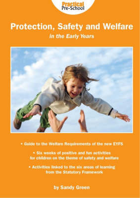 Protection, Safety and Welfare for the Early Years
