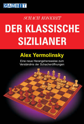 Schach Konkret - Der Klassische Sizilianer