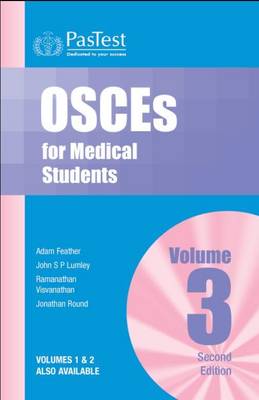 OSCEs for Medical Students: v. 3