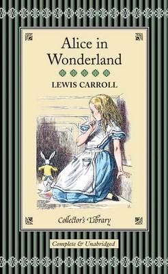 Alice's Adventures in Wonderland & Through the Looking-Glass