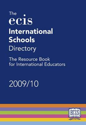 ECIS International Schools Directory 2009/10