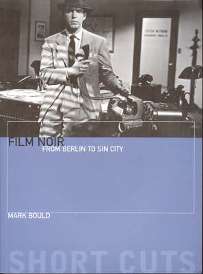 Film Noir – From Berlin to Sin City