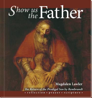 Show Us the Father