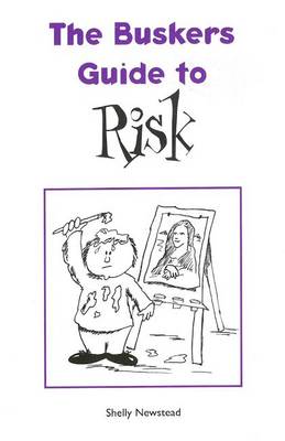 The Buskers Guide to Risk