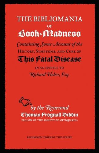 The Bibliomania or Book-madness