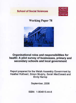 Organisational Roles and Responsibilities for Health - A Pilot Survey of Businesses, Primary and Secondary Schools and Local Governments
