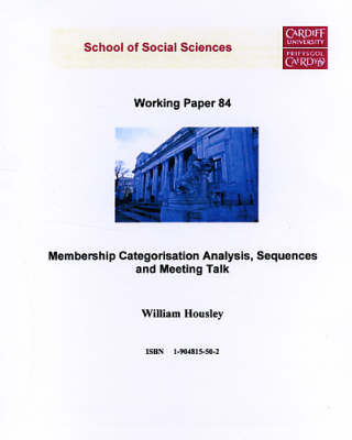 Membership Categorisation Analysis, Sequences and Meeting Talk