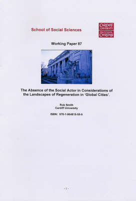 The Absence of the Social Actor in Considerations of the Landscapes of Regeneration in Global Cities