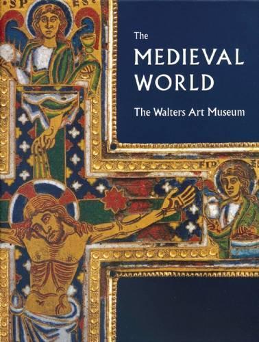 Medieval World: the Walters Art Museum