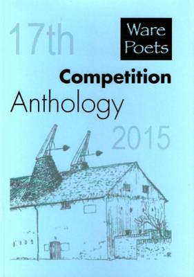 Ware Poets 17th Competition Anthology