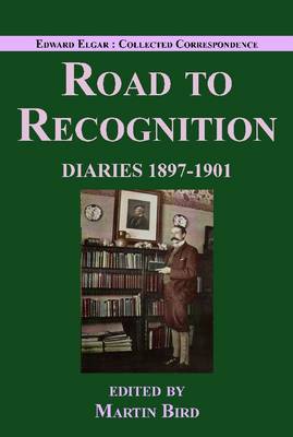 Edward Elgar: Road to Recognition