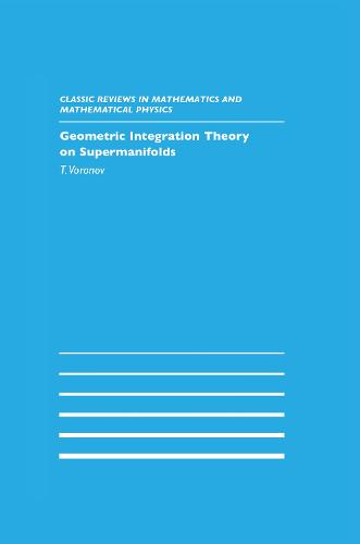 Geometric Integration Theory on Supermanifolds