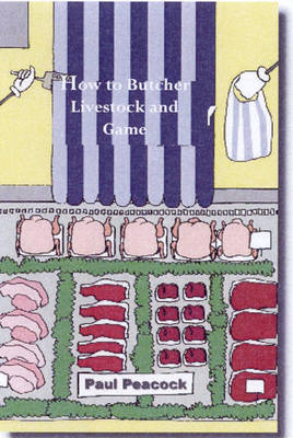 How to Butcher Livestock and Game