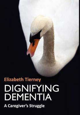 Dignifying Dementia