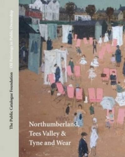 Oil Paintings in Public Ownership in Northumberland, Tees Valley & Tyne and Wear