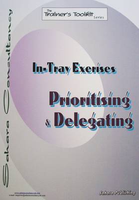 Prioritising and Delegating, In Tray Exercise