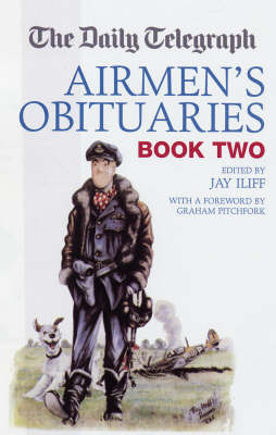 The "Daily Telegraph" Airmen's Obituaries: Bk. 2