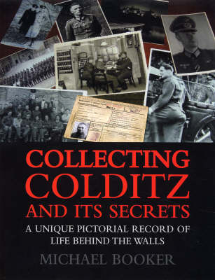 Collecting Colditz and Its Secrets