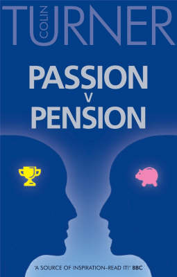 Passion v Pension