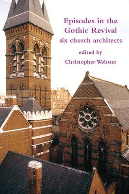 Episodes in the Gothic Revival