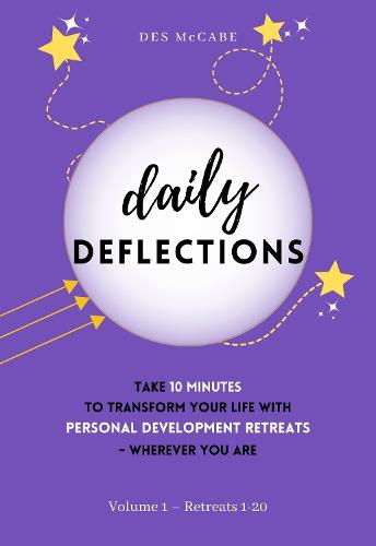 Daily Deflections  - Volume 1, Retreats 1–20