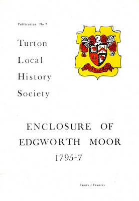 Enclosure of Edgworth Moor 1795 - 7