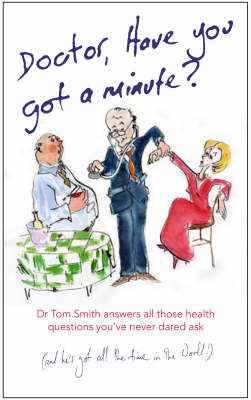 Dr Have You Got a Minute