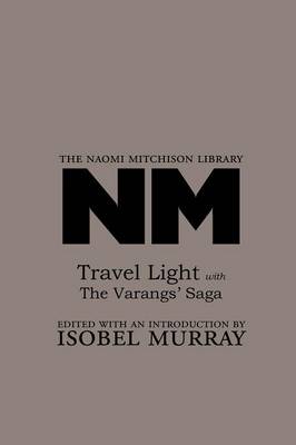 Travel Light, with the Varangs' Saga