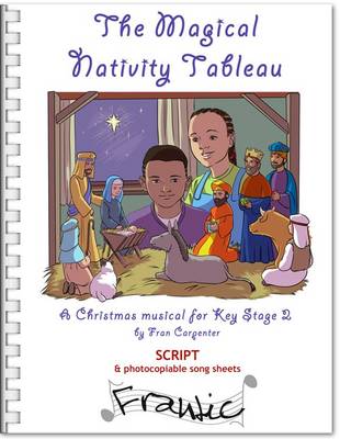 The Magical Nativity Tableau