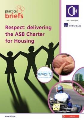 Respect: Delivering the ASB Charter for Housing