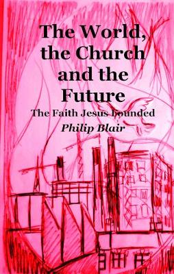 The World, the Church and the Future