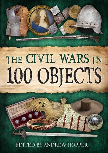 The civil wars in 100 objects