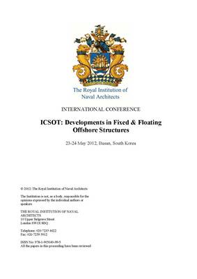 ICSOT: Developments in Fixed & Floating Offshore Structures, Korea 2012
